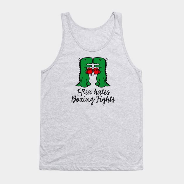 Funny T-Rex hates boxing fights boxing match dino Tank Top by LaundryFactory